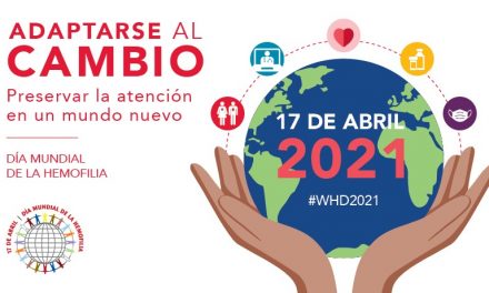 Desafíos en tiempos de pandemia: 17 de abril: Día Mundial de la Hemofilia