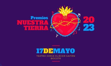 Premios Nuestra Tierra confirma confirma que 6 colombianos han sido seleccionados para esta noche de premiación