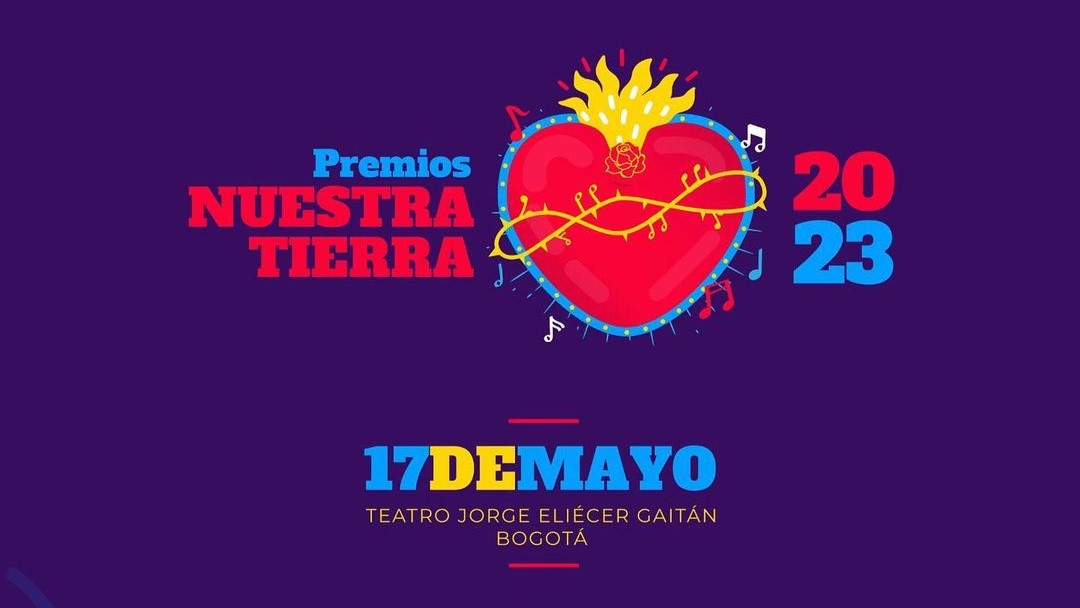 Premios Nuestra Tierra confirma confirma que 6 colombianos han sido seleccionados para esta noche de premiación