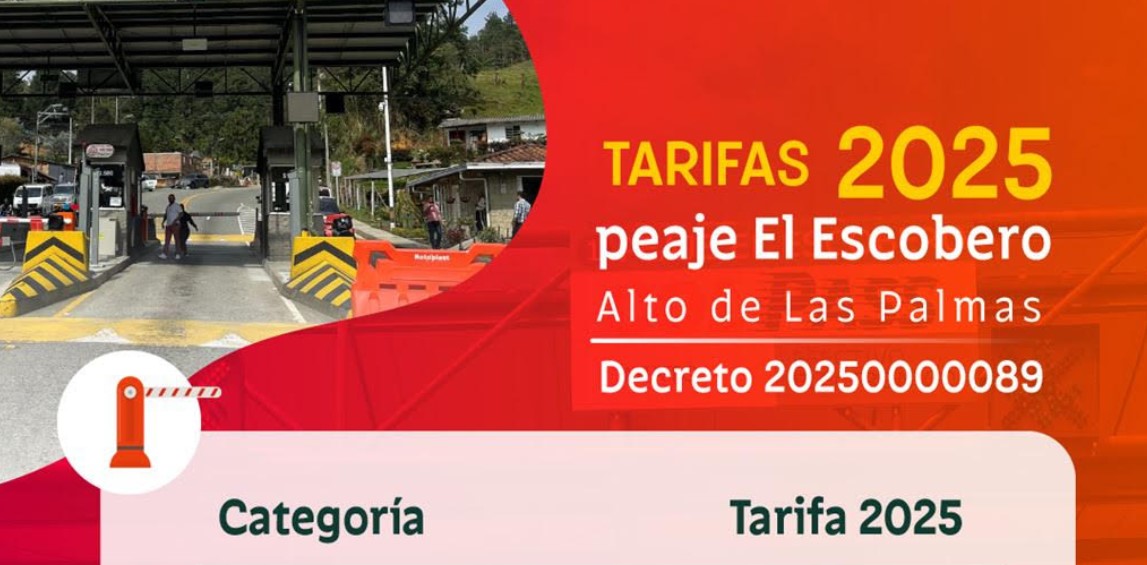Tarifas 2025 para el peaje El Escobero – Alto de Palmas