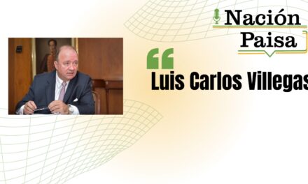 «Regresó lo económico»: por Luis Carlos Villegas
