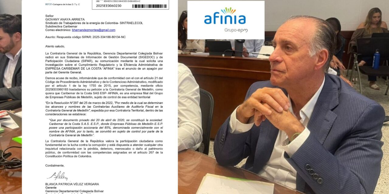Contraloría General traslada a Medellín investigación de Afinia por posible apagón en la Costa Caribe