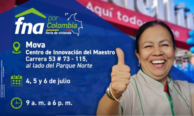 Medellín será sede de feria de vivienda del Fondo Nacional del Ahorro del 4 al 6 de julio