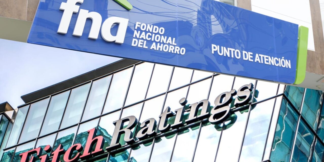 Fondo Nacional del Ahorro mantiene calificación AAA: un mensaje de confianza y solidez financiera