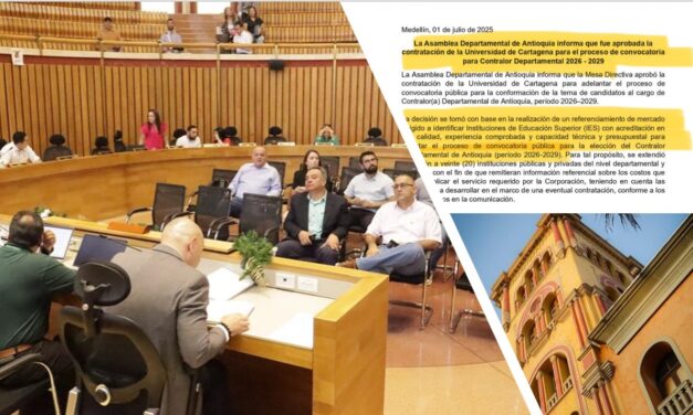 Antioquia elige Contralor entre polémicas: ¿Por qué contrataron a la Universidad de Cartagena?