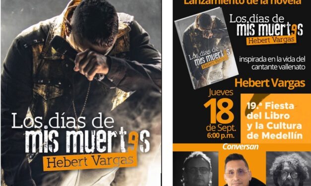 “Los días de mis muertes”, novela inspirada en Hebert Vargas, se lanza en la Fiesta del Libro de Medellín