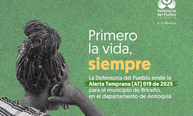 Defensoría emite Alerta Temprana por escalada de violencia en Briceño, Antioquia