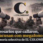 Empresarios que callaron, hoy acusan con megáfono: la memoria selectiva de El Colombiano