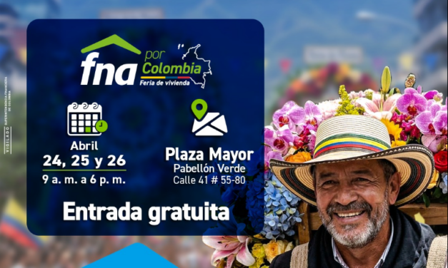 ¡Último día! Feria del FNA en Medellín ofrece vivienda sin cuota inicial y con tasas congeladas