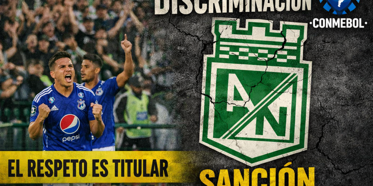 La discriminación en Atlético Nacional: una sanción que trasciende la cancha