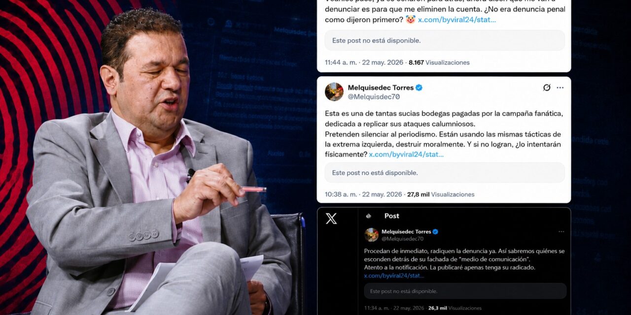 Periodismo bajo ataque: Melquisedec Torres denuncia campaña digital y eliminación de publicaciones en su contra