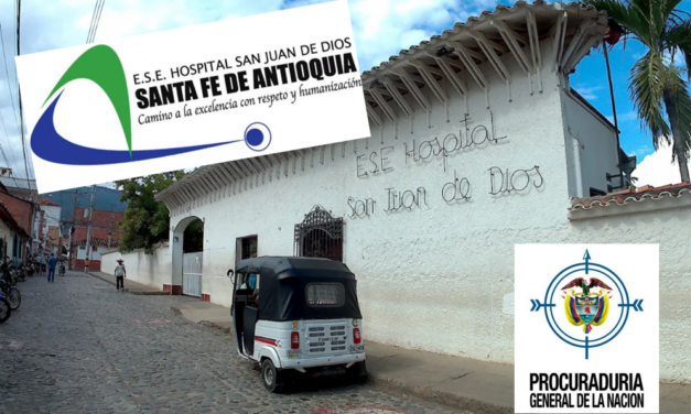 Procuraduría formula cargos a exgerente del Hospital San Juan de Dios de Santa Fe de Antioquia
